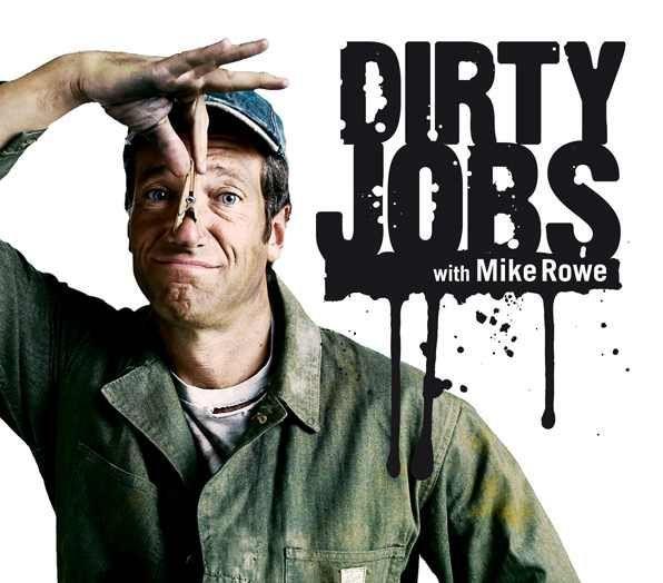 Dirty jobs mike rowe list of jobs